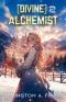 [Accidental Einelander 02] • [Divine] Alchemist 2
